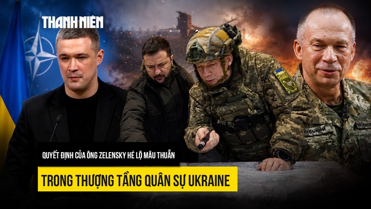 Quyết định hé lộ mâu thuẫn lớn trong thượng tầng quân sự Ukraine
