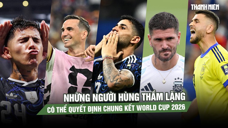 Không phải Messi hay Yamal, những người hùng thầm lặng có thể quyết định chung kết World Cup 2026