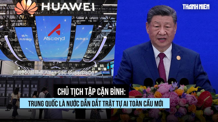 Trung Quốc muốn dẫn dắt trật tự AI toàn cầu mới