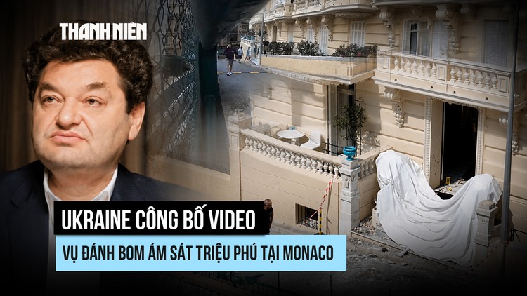 Ukraine công bố video vụ đánh bom ám sát triệu phú tại Monaco
