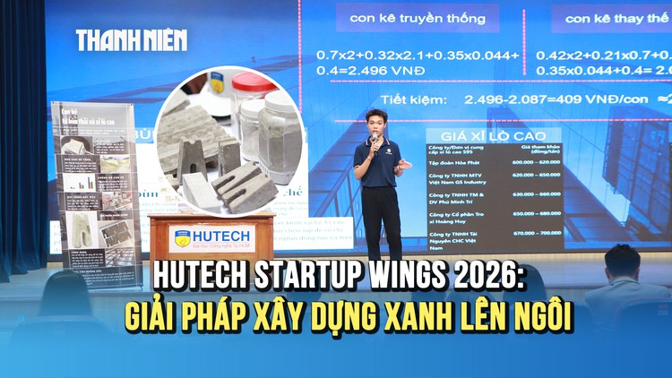 Quán quân HUTECH Startup Wings 2026: Biến bùn thải, xỉ lò cao thành vật liệu xây dựng xanh