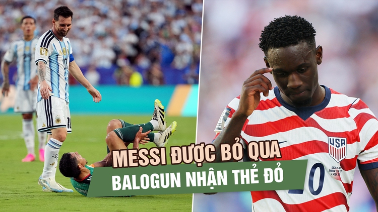 Cùng một lỗi nhưng Messi được bỏ qua, Balogun nhận thẻ đỏ: FIFA gây tranh cãi ở World Cup 2026
