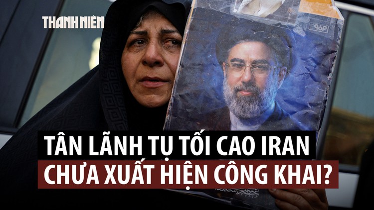 Ngoại trưởng Iran vẫn chưa gặp được tân Lãnh tụ tối cao