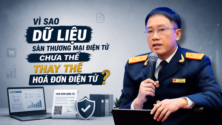 Vì sao dữ liệu sàn TMĐT đầy đủ, hộ kinh doanh vẫn phải xuất hóa đơn từng đơn hàng?