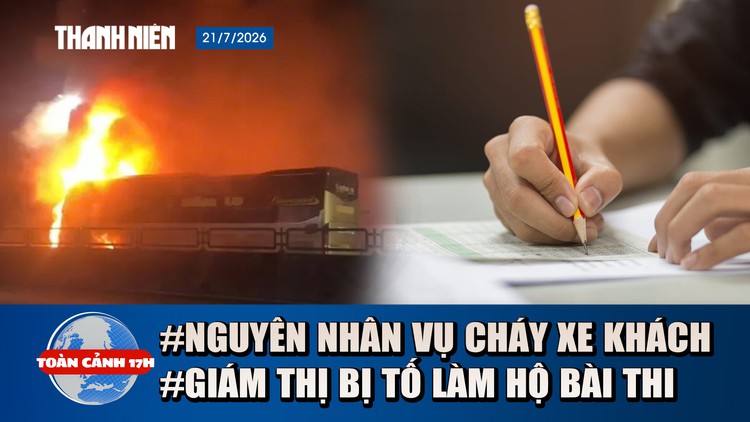 Toàn cảnh 17h: Lời khai tài xế vụ cháy xe khách, 7 người tử vong | Giám thị bị tố làm bài hộ con gái hiệu phó