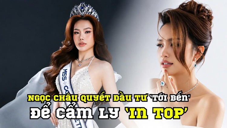Ngọc Châu quyết đầu tư ‘tới bến’ để Cẩm Ly ‘in top’ Miss Cosmo 2026