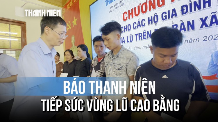 Báo Thanh Niên trao quà hỗ trợ người dân vùng lũ Cao Bằng