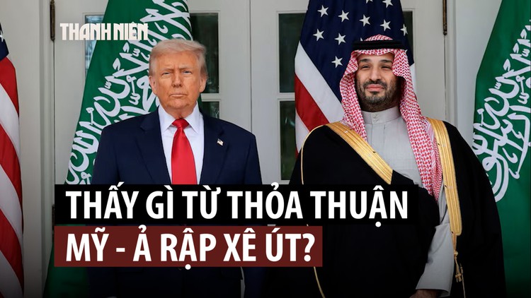 Có gì trong thỏa thuận hạt nhân Mỹ - Ả Rập Xê Út?