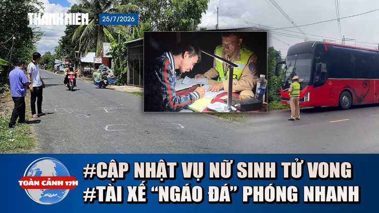 Toàn cảnh 17h: Cập nhật vụ nữ sinh tử vong ở Vĩnh Long | Lời khai tài xế dương tính ma túy, phóng nhanh