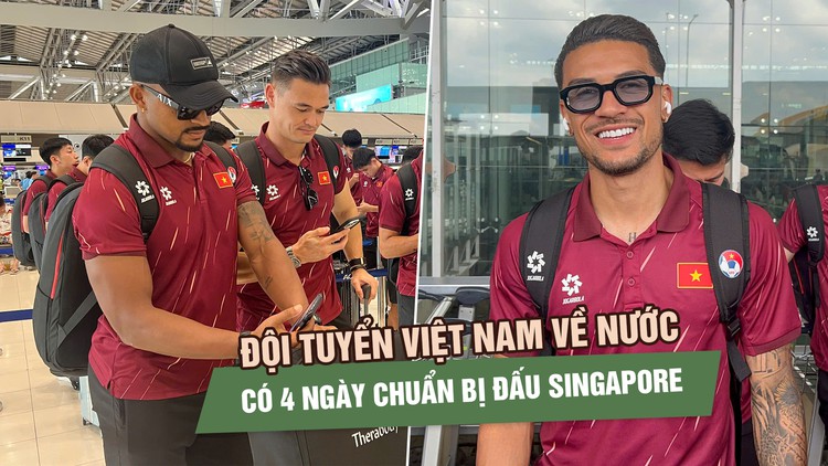 Xuân Son - Hoàng Hên điển trai ngời ngời, về nước sau màn ra quân ấn tượng ở ASEAN Cup 2026