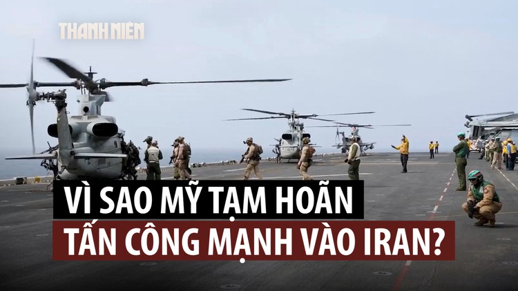 Vì sao ông Trump tạm ngưng leo thang tấn công Iran?