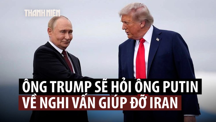 Ông Trump xem thường khả năng Nga hỗ trợ Iran