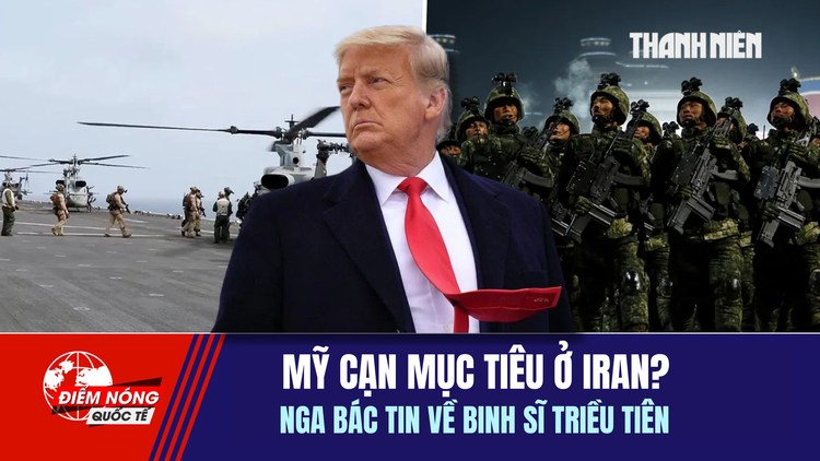 Tiêu điểm quốc tế ngày 29.7: Mỹ cạn mục tiêu ở Iran? | Nga bác tin về binh sĩ Triều Tiên