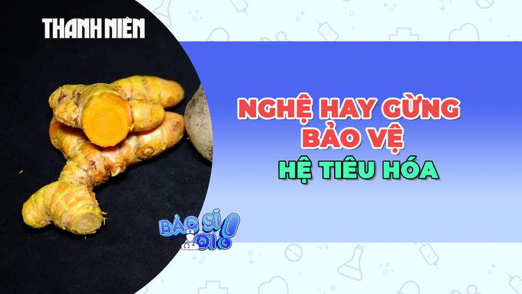 Nghệ hay gừng để bảo vệ hệ tiêu hóa?