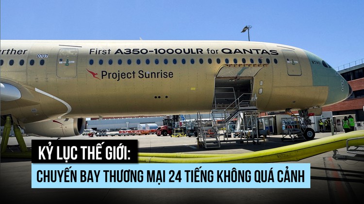 Kỷ lục thế giới: Chuyến bay thương mại 24 tiếng không quá cảnh