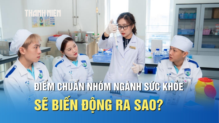Điểm tổ hợp B00 tăng, điểm chuẩn ngành sức khỏe sẽ biến động ra sao?