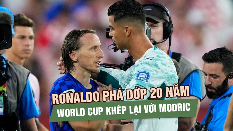 Ronaldo phá dớp 20 năm, World Cup khép lại với huyền thoại Modric