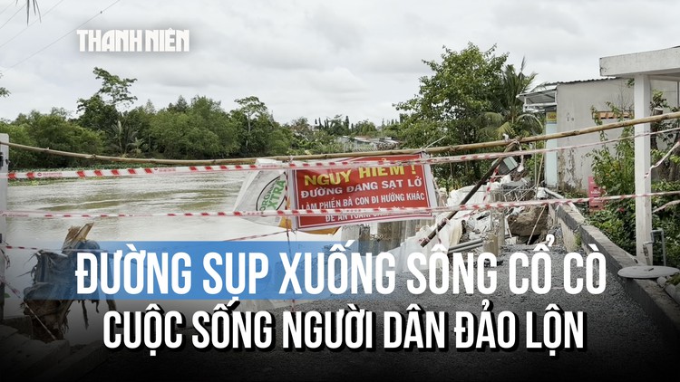 Cuộc sống người dân bị đảo lộn do đường dân sinh chìm xuống sông Cổ Cò