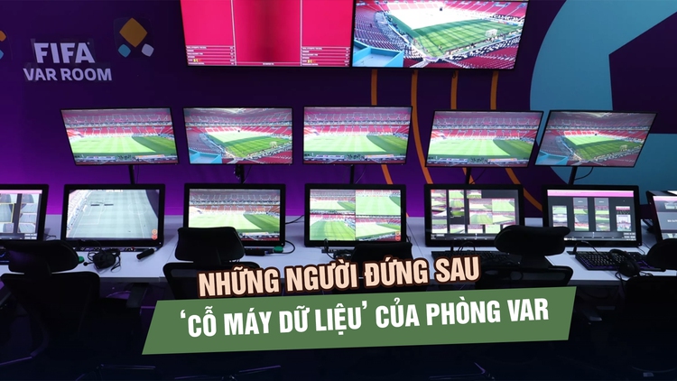 World Cup 2026: Những người đứng sau ‘cỗ máy dữ liệu’ của phòng VAR
