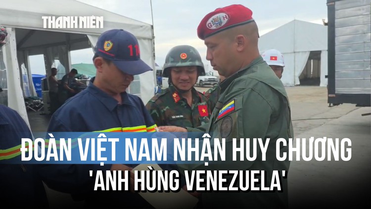 Đoàn cứu nạn Việt Nam nhận huy chương 'Anh hùng Venezuela' hạng nhất