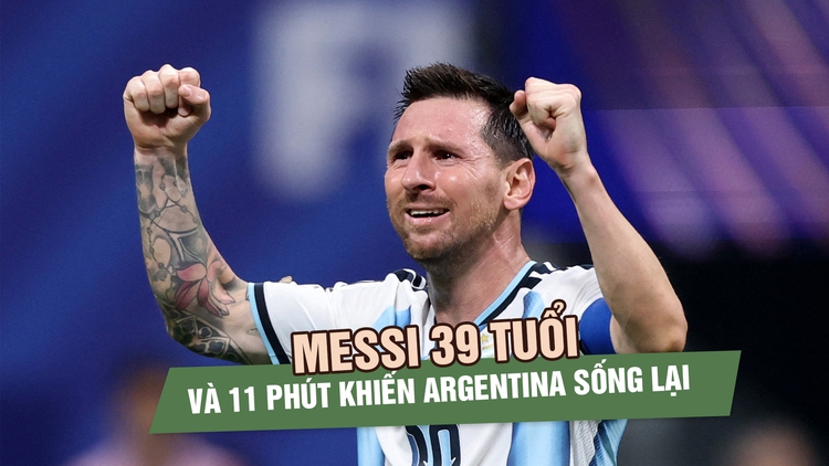 Từ cú sút hỏng đến màn ngược dòng lịch sử: Messi vẫn chưa chịu dừng lại 