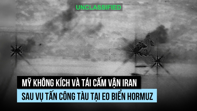 Mỹ nối lại không kích, cấm vận Iran sau khi tàu bị tấn công ở eo biển Hormuz