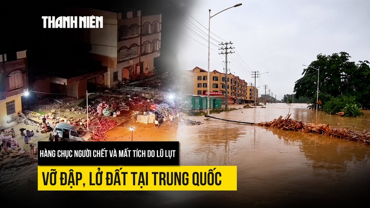 Mưa lũ, lở đất làm nhiều người chết, mất tích ở Trung Quốc