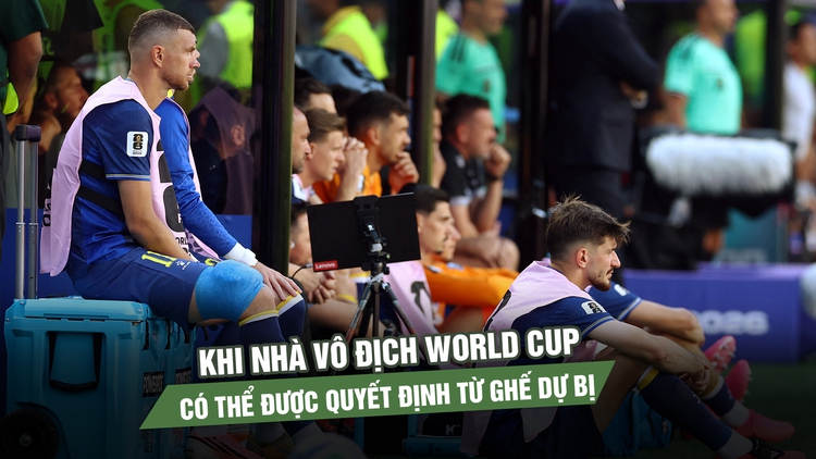 Khi nhà vô địch World Cup có thể được quyết định từ ghế dự bị