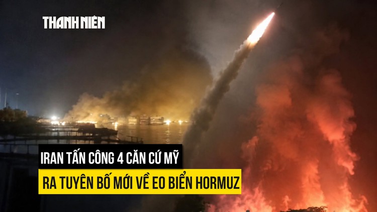 Mỹ đánh 90 mục tiêu, Iran trả đũa vào 4 căn cứ trong khu vực