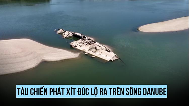 Tàu chiến phát xít Đức lộ ra trên sông Danube