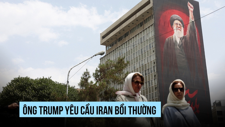 Ông Trump đòi Iran bồi thường