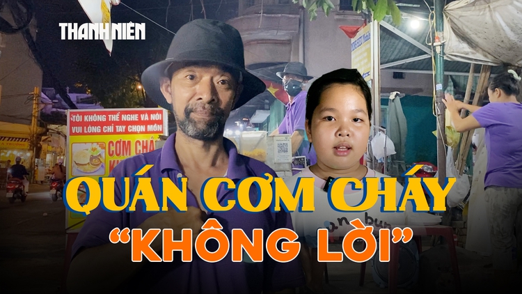 Quán cơm cháy ‘không lời’ của đôi vợ chồng khiếm thính: Khách gọi món bằng giấy bút