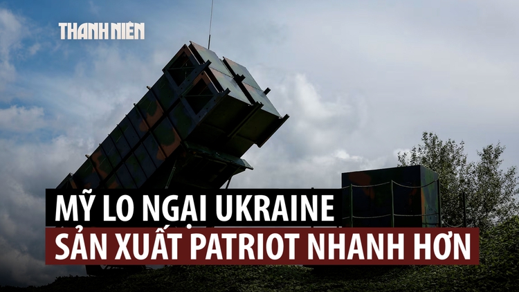 Mỹ lo sẽ bị Ukraine cạnh tranh nếu cho phép sản xuất tên lửa Patriot