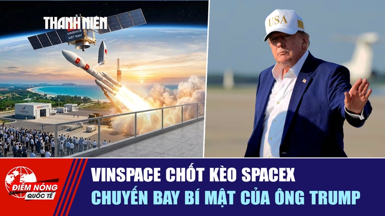 Tiêu điểm quốc tế ngày 12.8: VinSpace chốt kèo SpaceX | Chuyến bay bí mật của ông Trump
