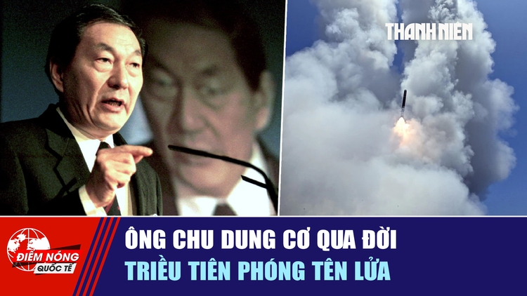 Tiêu điểm quốc tế ngày 13.8: ông Chu Dung Cơ qua đời | Triều Tiên phóng tên lửa