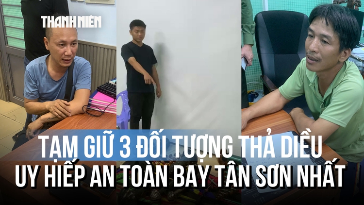 Tạm giữ 3 người thả diều gắn đèn chớp uy hiếp an toàn bay Tân Sơn Nhất