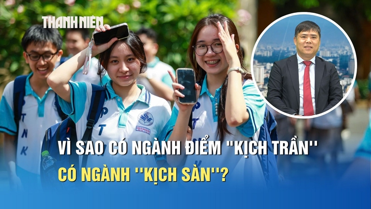 Điểm chuẩn đại học 2026: Vì sao có ngành điểm 'kịch trần', có ngành 'kịch sàn'?
