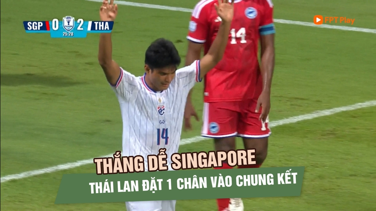 Thái Lan thắng dễ Singapore, đặt một chân vào chung kết ASEAN Cup 2026
