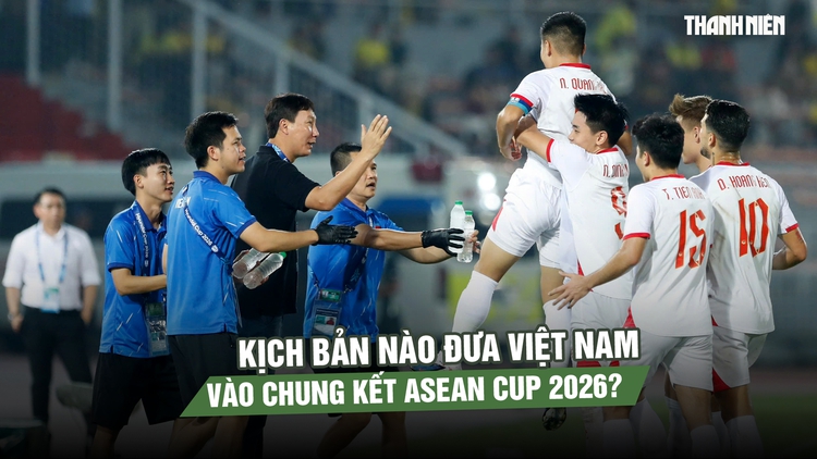 Thắng Malaysia 2-0, kịch bản nào đưa Việt Nam vào chung kết ASEAN Cup 2026?