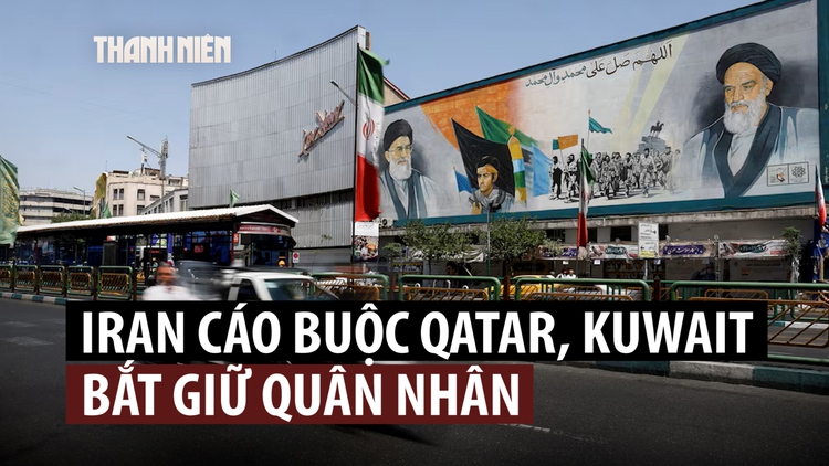 Iran, Qatar và Kuwait tranh cãi về thông tin quân nhân bị bắt giữ