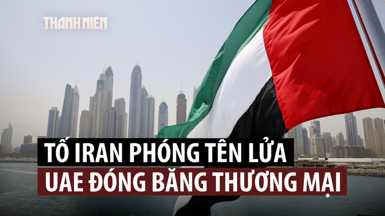UAE đình chỉ quan hệ kinh tế với Iran, Tehran bác cáo buộc bắn tên lửa