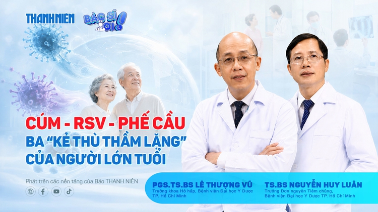 Cúm - RSV - Phế cầu: Ba 'kẻ thù thầm lặng' của người lớn tuổi