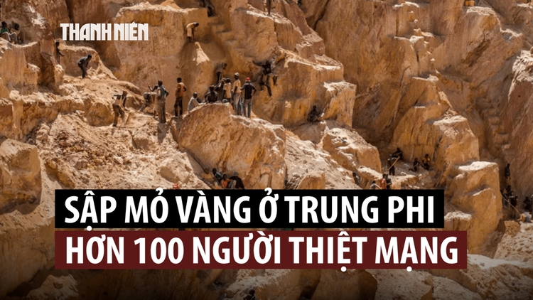 Hơn 100 người chết vì mỏ vàng sập ở Cộng hòa Trung Phi