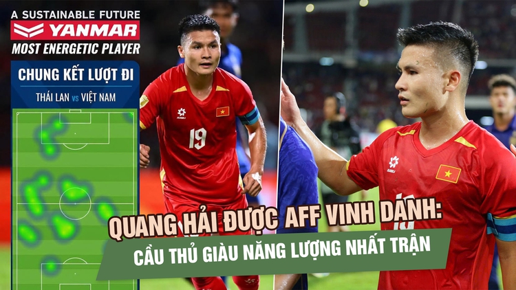 Quang Hải được AFF vinh danh: Cầu thủ giàu năng lượng nhất chung kết lượt đi