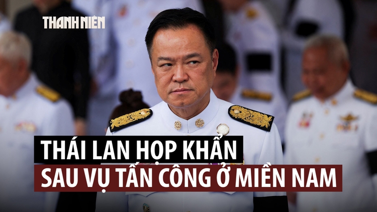 Thủ tướng Thái Lan họp khẩn lãnh đạo an ninh