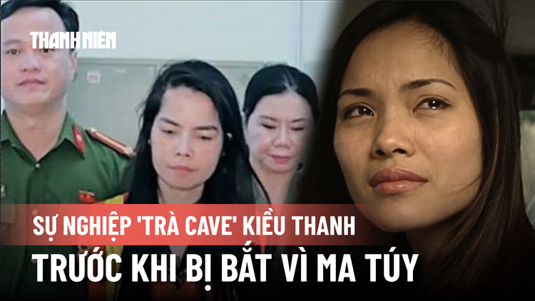 Sự nghiệp Trà 'Cave' Kiều Thanh trước khi bị bắt vì ma túy