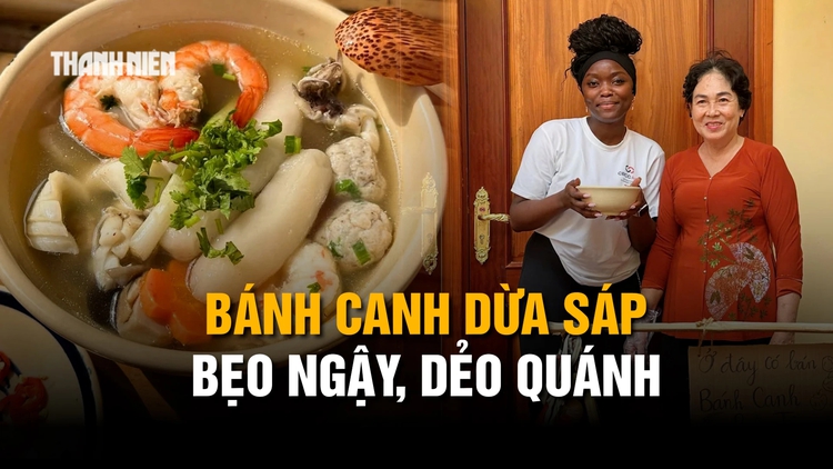 Lạ lùng bánh canh làm từ dừa sáp: Đặc sản miền Tây chinh phục khách quốc tế