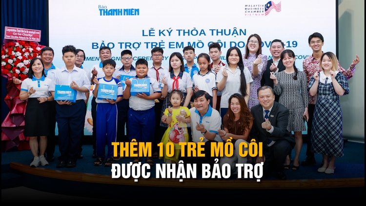 Cùng con đi tiếp cuộc đời: 10 trẻ mồ côi được Hiệp hội doanh nghiệp Malaysia tại Việt Nam nhận bảo trợ