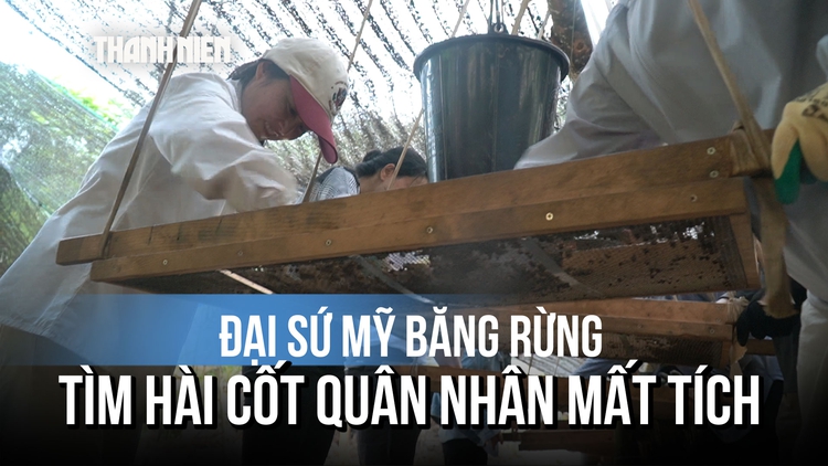 Đại sứ Mỹ băng rừng ở Quảng Trị, trực tiếp sàng đất tìm kiếm hài cốt quân nhân Mỹ