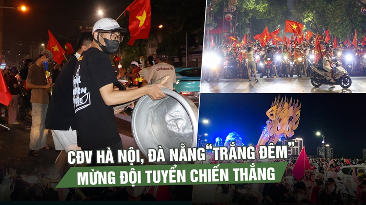 CĐV Hà Nội, Đà Nẵng ‘đi bão’ xuyên đêm mừng đội tuyển Việt Nam vô địch ASEAN Cup 2026
